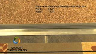 Low 3-3/4" Wide Aluminum Door Threshold with Vinyl Seal - #99003