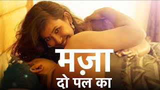 Mazaa - Do Pal Ka New Hindi Web Series Full Episode