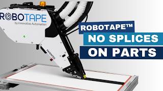 Keep Tape Splices Off the Part | RoboTape™