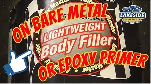 Apply Body Filler Over Bare Metal or Epoxy Primer?