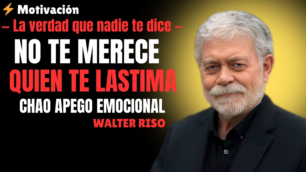 NO TE MERECE QUIEN TE LASTIMA — CHAO APEGO EMOCIONAL (Te va a CAMBIAR la vida)