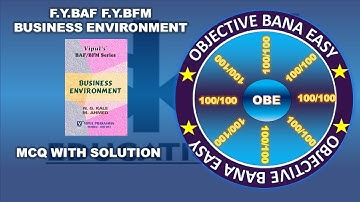 FYBAF, FYBFM BUSINESS ENVIRONMENT MCQ With Solutions | OBE Series | Siraj Shaikh