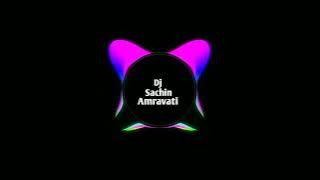 Radhe Tu Halu Chalna Tapori Mix Dj Sachin Amravati
