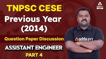 ASSISTANT ENGINEER - TNPSC CESE-Previous Year (2014) Question Paper Discussion - Part-4