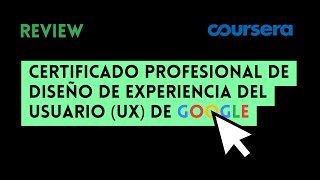 ⭐ GOOGLE UX DESIGN PROFESSIONAL CERTIFICATE ⭐ REVIEW