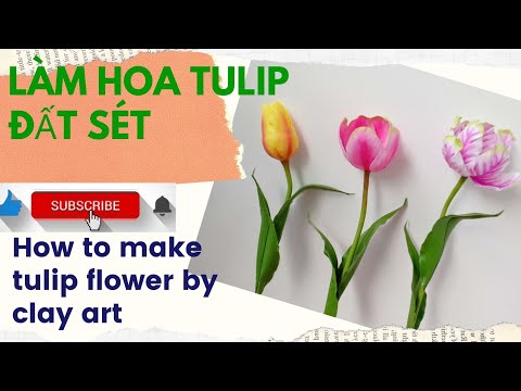 How to make tulip flower by clay art/ LÀM HOA TULIP ĐẤT SÉT