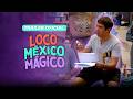 LOCO MÉXICO MÁGICO | TRÁILER