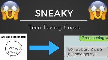 SNEAKY Teen Text Codes - LOL