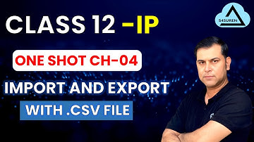 One Shot Video | Ch-4 CSV Files & MySQL Import/Export | Class 12 Informatics Practices | 2025-26