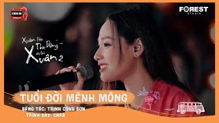 XHTDRLX2 | Tuổi Đời Mênh Mông - CARA live tại Xuân Hạ Thu Đông, rồi lại Xuân mùa 2