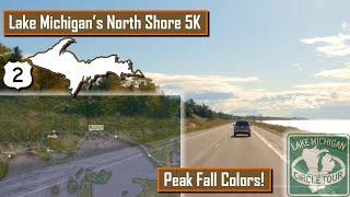 The Remote North Shore of Lake Michigan in the Upper Peninsula: US2 Scenic Drive 5K.