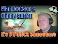 GREAT FUN!! British Guy Reacts to ALAN JACKSON & JIMMY BUFFETT “It’s Five O’Clock Somewhere”