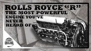 Rolls Royce Type R - The Race Winning Engine You've Never Heard Of