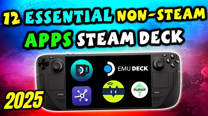 12 Essential Non-Steam Apps You Should Install on Your Steam Deck To ENHANCE YOUR EXPERIENCE [2025]