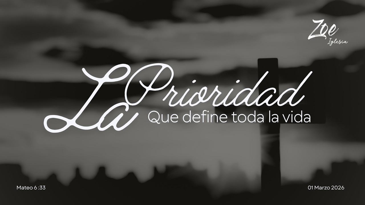 La prioridad que define toda la vida | Pastor Gabriel | Zoe Iglesia