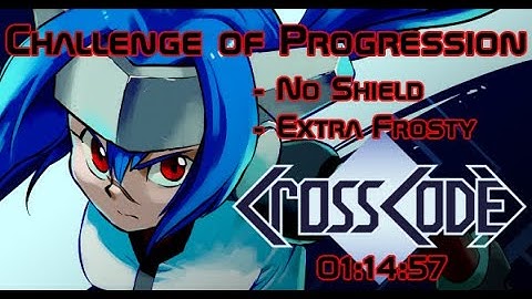 CrossCode - Challenge of Progression (No shield, Extra frosty, 01:14.57)