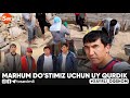 Xayrli Oqshom - MARHUM DO'STIMIZ UCHUN UY QURDIK