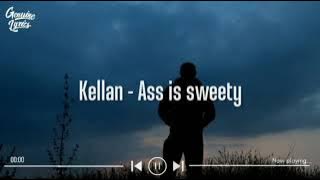 Ass Is Sweaty - Kellan