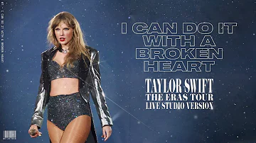 Taylor Swift - I Can Do It With A Broken Heart (Live Studio Version)