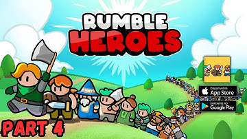 Rumble Heroes - Gameplay RPG Walkthrough Part 4 ( iOS, Android )