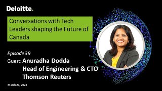 Conversation with Anu Dodda, Head of Engineering & CTO, Thomson Reuters