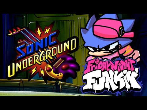 Sonic Underground - Friday Night Funkin'