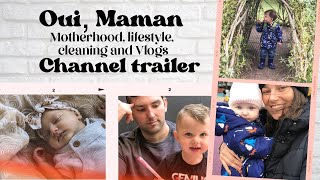 OUI MAMAN CHANNEL TRAILER 2020 ✨ MOTHERHOOD, LIFESTYLE, CLEANING, AND VLOG CHANNEL ✨