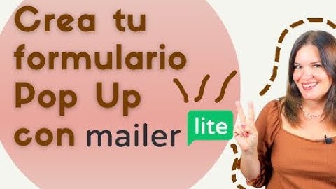 Crea tu formulario Pop Up con Mailerlite | Tutorial