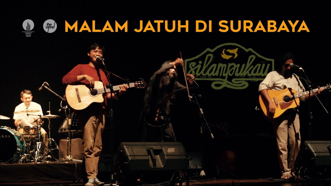 Silampukau - Malam Jatuh Di Surabaya Live | Silampukau dan ...