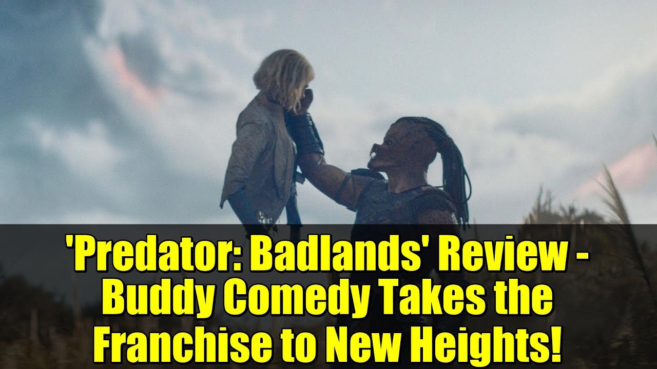 'Predator: Badlands' Review - Buddy Comedy Takes the Franchise to New Heights!