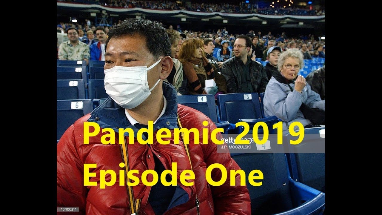 Pandemic 2019- It Begins: Episode One - YouTube
