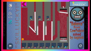 Brain It On! Community "SKILLUCKY!" Featuring "Balance" from CowPalace solved by nagmok
