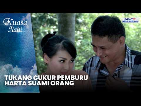Tukang Cukur Pemburu Harta Suami Orang | TUKANG CUKUR RAMBUT KUFUR NIKMAT | KUASA ILAHI