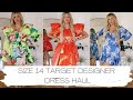 SIZE 14 TARGET DESIGNER DRESS HAUL