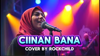 Ciinan Bana | Cover Indonesia (Lagu Minang) by RockChild
