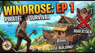 Windrose | A Pirate's Adventure Ep 1 - Survival, Base Building, and Boar Attacks!