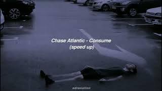 Chase Atlantic - Consume (tiktok speed up) | 'please understand that I'm trying my hardest'