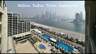 Hilton Dubai Palm Jumeirah - short hotel tour