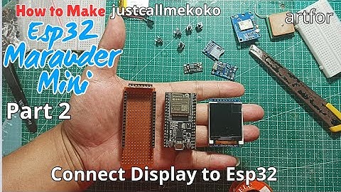 How to Make ESP32 MARAUDER MINI Part 2