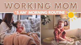 WORKING MOM MORNING ROUTINE ☀️ // Realistic *5 AM*  Routine with a Toddler