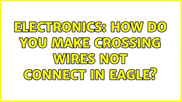 Electronics: How do you make crossing wires not connect in EAGLE?