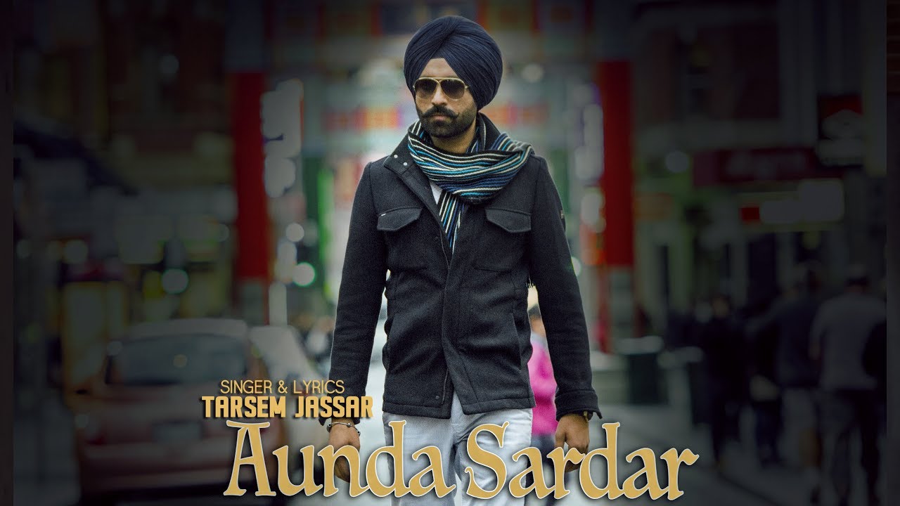 Aunda Sardar Full Video  Tarsem Jassar  Punjabi Songs 2016  Vehli Janta Records