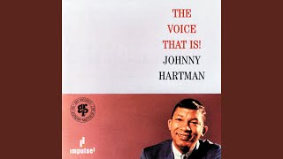 Video thumbnail of "Johnny Hartman - A Slow Hot Wind"