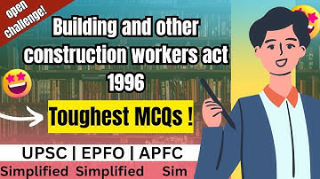🔥Building & Other Construction Workers Act 1996 🔥 Hardest MCQs for EPFO/APFC Aspirants 💥