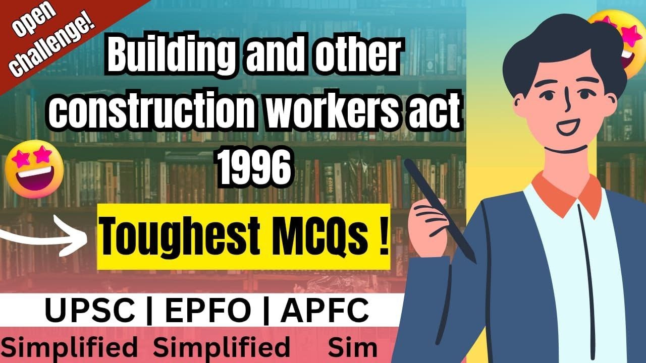 🔥Building & Other Construction Workers Act 1996 🔥 Hardest MCQs for EPFO/APFC Aspirants 💥