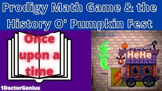 Prodigy Math Game The History O Pumpkin Fest & 2020 Fest 1Doctorgenius