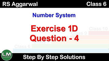 Number System | Class 6 Exercise 1D Question 4 | RS Aggarwal | Learn Maths