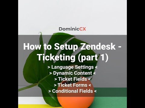 How to setup Zendesk - Ticketing (part 1)