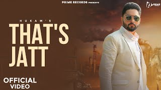 HUKAM - That's Jatt | Official Music Video | Latest Punjabi Song 2024 | Prime Records