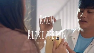 RAGU //RIZKI FEBIAN//LIRIK LAGU